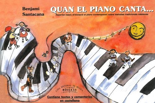 QUAN EL PIANO CANTA | 9788480202442 | SANTACANA, BENJAMÍ | Llibreria La Gralla | Llibreria online de Granollers