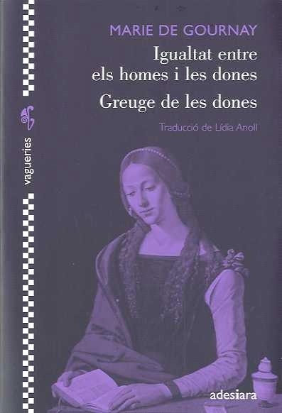 IGUALTAT ENTRE ELS HOMES I LES DONES | 9788492405220 | GOURNAY, MARIE DE | Llibreria La Gralla | Librería online de Granollers