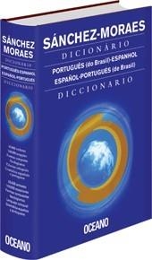 DICCIONARIO SANCHEZ MORAES PORTUGUES DO BRASIL - ESPANHOL/ESPAÑOL - PORTUGUES DE BRASIL | 9788449427602 | SANCHEZ MORAES | Llibreria La Gralla | Llibreria online de Granollers