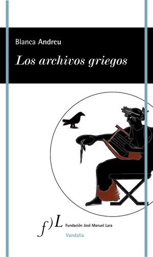 ARCHIVOS GRIEGOS, LOS | 9788496824577 | ANDREU, BLANCA | Llibreria La Gralla | Librería online de Granollers