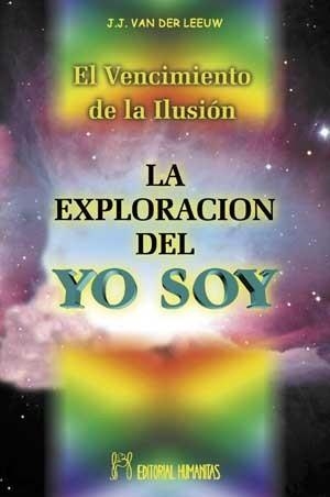 VENCIMIENTO DE LA ILUSION, EL. LA EXPLORACION DEL YO SOY | 9788479102951 | VAN DER LEEUW, J.J. | Llibreria La Gralla | Librería online de Granollers
