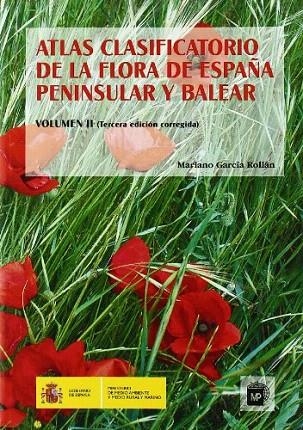 ATLAS CLASIFICATORIO DE LA FLORA DE ESPAÑA PENINSULAR Y BALEAR II (3ª EDICIÓN) | 9788484763895 | GARCÍA ROLLÁN, MARIANO | Llibreria La Gralla | Llibreria online de Granollers