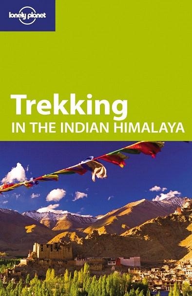 TREKKING IN THE INDIAN HIMALAYA GUIA LONELY PLANET OCT 09 (ANGLÈS) | 9781740597685 | Llibreria La Gralla | Llibreria online de Granollers