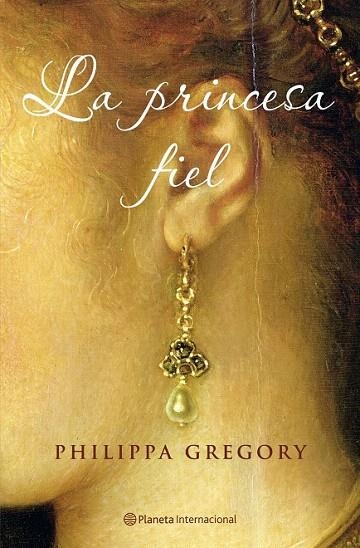 PRINCESA FIEL, LA | 9788408072478 | GREGORY, PHILIPPA | Llibreria La Gralla | Llibreria online de Granollers