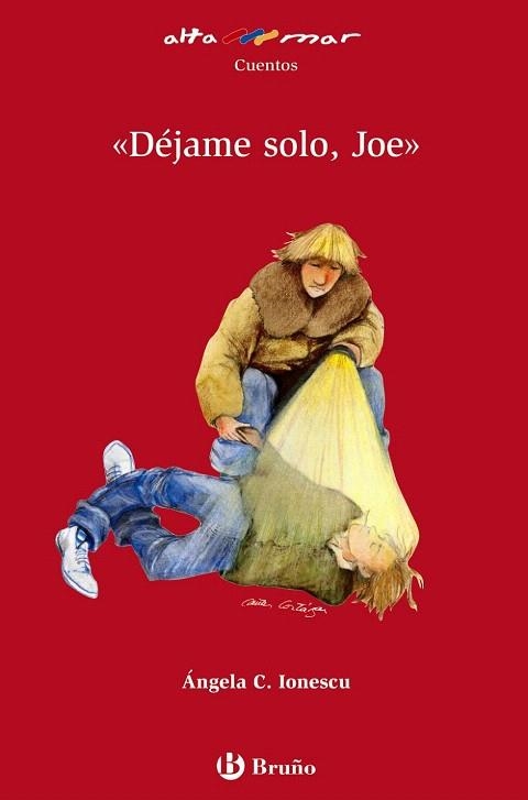 DEJAME SOLO JOE (ALTAMAR,4 VERMELL) | 9788421653685 | IONESCU, ANGELA C. | Llibreria La Gralla | Llibreria online de Granollers