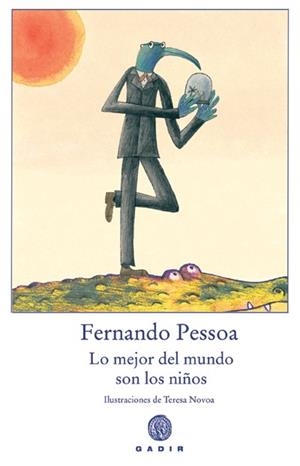 LO MEJOR DEL MUNDO SON LOS NIÑOS | 9788493603373 | PESSOA, FERNANDO | Llibreria La Gralla | Librería online de Granollers