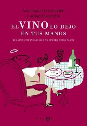 VINO LO DEJO EN TUS MANOS, EL | 9788496599185 | LOPEZ DE LAMADRID, ANA / PUIGCORBE, JOSEP | Llibreria La Gralla | Llibreria online de Granollers