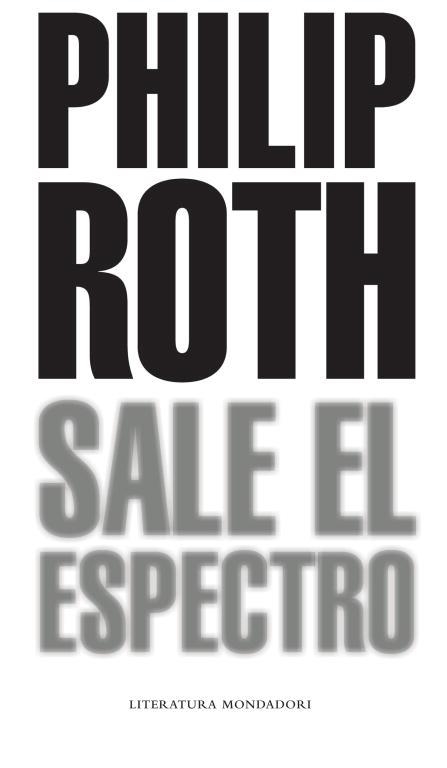 SALE EL ESPECTRO | 9788439721062 | ROTH, PHILIP | Llibreria La Gralla | Librería online de Granollers