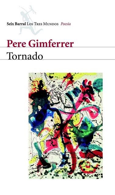 TORNADO (LOS TRES MUNDOS POESIA) | 9788432209093 | GIMFERRER, PERE | Llibreria La Gralla | Llibreria online de Granollers