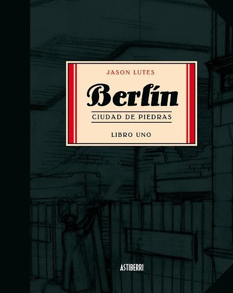 BERLIN. CIUDAD DE PIEDRAS. LIBRO UNO | 9788493538590 | LUTES, JASON | Llibreria La Gralla | Librería online de Granollers