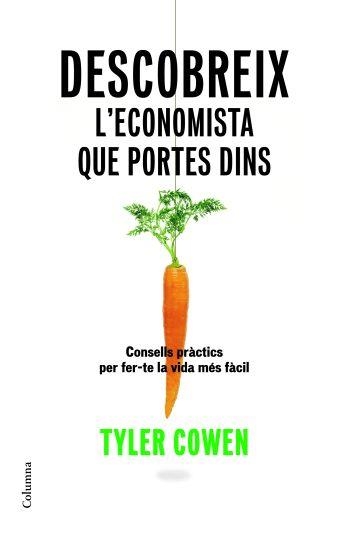 DESCOBREIX L'ECONOMISTA QUE PORTES DINS | 9788466409070 | COWEN, TYLER | Llibreria La Gralla | Librería online de Granollers