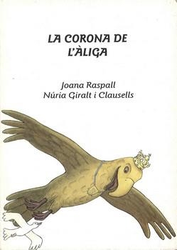 CORONA DE L'AGUILA, LA | 9788492089345 | RASPALL, JOANA | Llibreria La Gralla | Librería online de Granollers