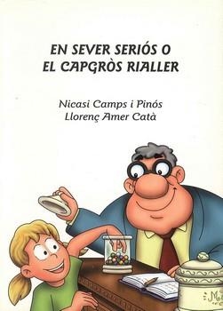 SEVER SERIOS O EL CAPGROS RIALLER, EN | 9788495053114 | CAMPS I PINOS, NICASI / AMER CATA, LLORENÇ | Llibreria La Gralla | Librería online de Granollers