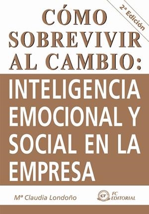 CÓMO SOBREVIVIR AL CAMBIO | 9788492735129 | LONDOÑO MATEUS, MARÍA CLAUDIA | Llibreria La Gralla | Librería online de Granollers
