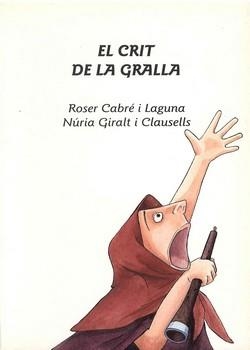 CRIT DE LA GRALLA, EL | 9788495053053 | CABRE I LAGUNA, ROSER / GIRALT I CLAUSELLS, NURIA | Llibreria La Gralla | Librería online de Granollers