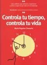 CONTROLA TU TIEMPO,CONTROLA TU VIDA | 9788473564991 | CHAVARRIA, MARIA ANGELES | Llibreria La Gralla | Llibreria online de Granollers
