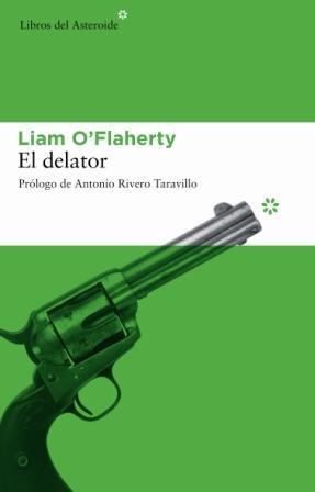 DELATOR, EL | 9788493544881 | O'FLAHERTY, LIAM | Llibreria La Gralla | Llibreria online de Granollers