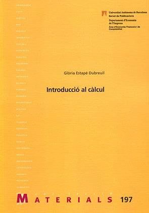 INTRODUCCIO AL CALCUL (MATERIALS, 197) | 9788449025181 | ESTAPE DUBREUIL, GLORIA | Llibreria La Gralla | Llibreria online de Granollers