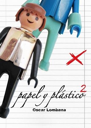 PAPEL Y PLASTICO 2 | 9788492769094 | LOMBANA, OSCAR | Llibreria La Gralla | Librería online de Granollers