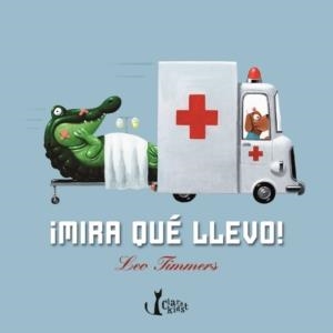 MIRA QUE LLEVO! | 9788498462388 | TIMMERS, LEO | Llibreria La Gralla | Librería online de Granollers