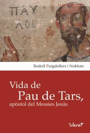 VIDA DE PAU DE TARS | 9788498464146 | PUIGDOLLERS, RODOLF | Llibreria La Gralla | Librería online de Granollers