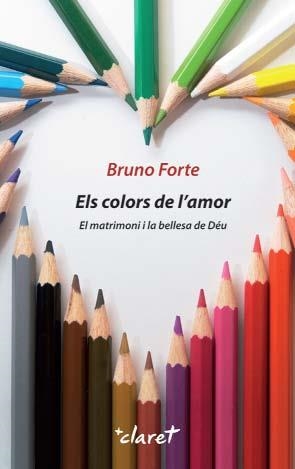 COLORS DE L'AMOR, ELS | 9788498464900 | FORTE, BRUNO | Llibreria La Gralla | Librería online de Granollers
