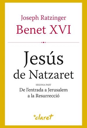 JESÚS DE NATZARET | 9788498462067 | RATZINGER, JOSEPH | Llibreria La Gralla | Librería online de Granollers