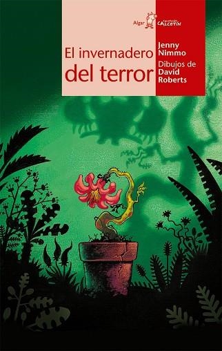 INVERNADERO DEL TERROR, EL (CALCETIN ROJO 25) | 9788498450248 | NIMMO, JENNY | Llibreria La Gralla | Librería online de Granollers