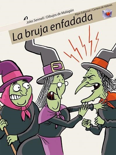 BRUJA ENFADADA, LA ( CARTERA DE VALORES 8 ) | 9788498450163 | SENNELL, J.; MALAGON | Llibreria La Gralla | Librería online de Granollers