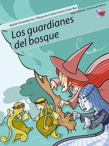 GUARDIANES DEL BOSQUE, LOS (CARTERA DE VALORES 5 ) | 9788498450132 | FERNANDEZ, A.; DURAN, C.; BOU, G. | Llibreria La Gralla | Librería online de Granollers
