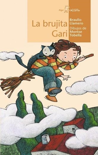 BRUJITA GARI, LA (CALCETIN AMARILLO 27) | 9788496514799 | LLAMERO, BRAULIO / TOBELLA, MONTSE (IL) | Llibreria La Gralla | Llibreria online de Granollers