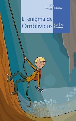 ENIGMA DE OMLIVICUS, EL (CALCETIN AZUL,28) | 9788498450446 | PEROZO, XOSE A. | Llibreria La Gralla | Llibreria online de Granollers