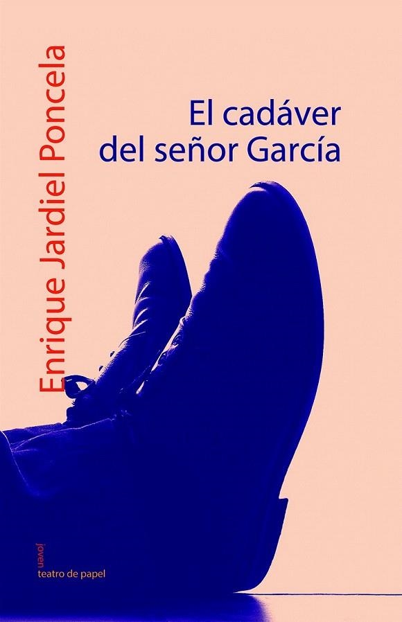 CADAVER DEL SEÑOR GARCIA, EL (TEATRO DE PAPEL, 2) | 9788498450491 | JARDIEL PONCELA, ENRIQUE | Llibreria La Gralla | Librería online de Granollers