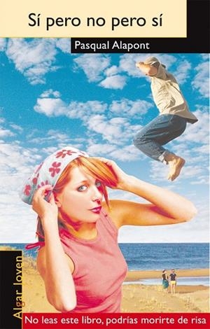 SI PERO NO PERO SI (ALGAR JOVEN, 29) | 9788498450545 | ALAPONT, PASQUAL | Llibreria La Gralla | Librería online de Granollers