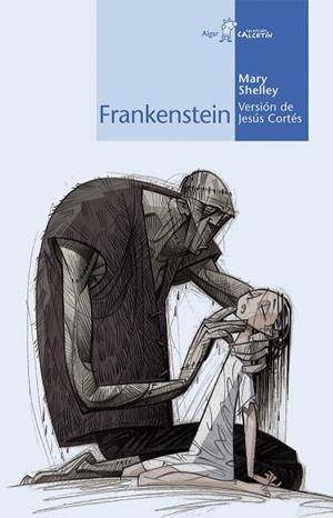 FRANKENSTEIN (CALCETIN AZUL, 31) | 9788498450569 | SHELLEY, MARY | Llibreria La Gralla | Llibreria online de Granollers