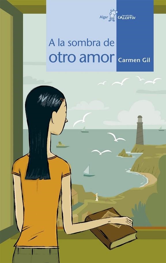 A LA SOMBRA DE OTRO AMOR (CALCETIN AZUL, 34) | 9788498450613 | GIL, CARMEN | Llibreria La Gralla | Llibreria online de Granollers