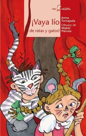 VAYA LIO DE RATAS Y GATOS (CALCETIN ROJO, 38) | 9788498451092 | TORTAJADA, ANNA; PIEROLA, MABEL | Llibreria La Gralla | Llibreria online de Granollers