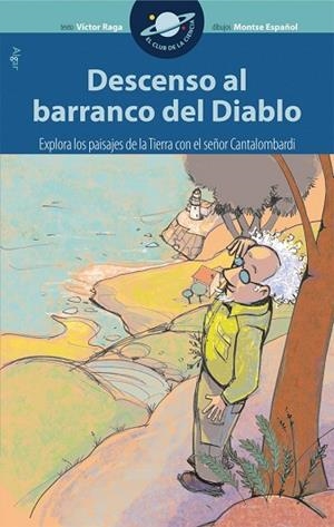 DESCENSO AL BARRANCO DEL DIABLO | 9788498451047 | RAGA, VICTOR; ESPAÑOL, MONTSE | Llibreria La Gralla | Librería online de Granollers