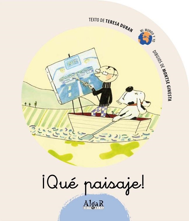 QUE PAISAJE (MI MUNDO Y YO) | 9788498450859 | DURAN, TERESA | Llibreria La Gralla | Librería online de Granollers