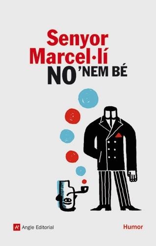 SENYOR MARCEL·LI NO NEM BE (HUMOR, 6) | 9788496521735 | Llibreria La Gralla | Librería online de Granollers