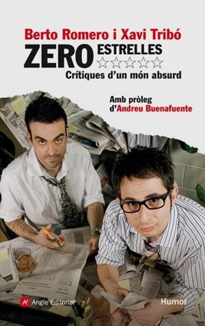 ZERO ESTRELLES. CRITIQUES D'UN MON ABSURD | 9788496970380 | ROMERO, BERTO; TRIBO, XAVI | Llibreria La Gralla | Librería online de Granollers