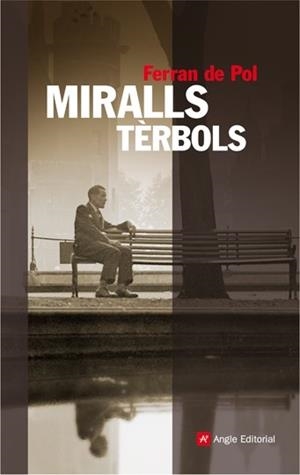 MIRALLS TERBOLS (NARRATIVES, 41) | 9788496970410 | POL, FERRAN DE | Llibreria La Gralla | Librería online de Granollers