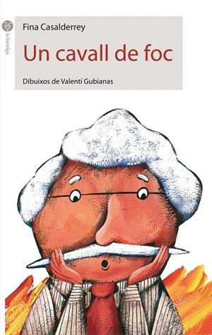 CAVALL DE FOC, UN (LA FORMIGA BLANCA 4) | 9788496726185 | CASALDERREY, FINA | Llibreria La Gralla | Librería online de Granollers