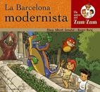 BARCELONA MODERNISTA, LA (ELS AMICS DEL ZUM ZUM) | 9788497912358 | ARRUFAT; ROIG | Llibreria La Gralla | Librería online de Granollers