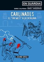 CARLINADES. EL FAR WEST CATALA (EN GUARDIA) | 9788497912655 | GRAU, JAUME | Llibreria La Gralla | Librería online de Granollers