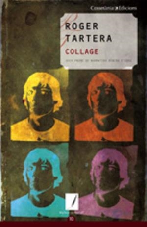 COLLAGE (XXIV PREMI NARRATIVA RIBERA D'EBRE) | 9788497912990 | TARTERA, ROGER | Llibreria La Gralla | Librería online de Granollers