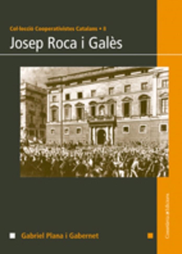 JOSEP ROCA I GALES (COOP. CATALANS 8) | 9788497912907 | PLANA I GABERNET, GABRIEL | Llibreria La Gralla | Llibreria online de Granollers