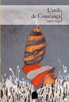 EXILI DE CONSTANÇA, L' | 9788497913430 | TARGA, ADRIA | Llibreria La Gralla | Llibreria online de Granollers