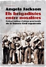 BRIGADISTES ENTRE NOSALTRES, ELS | 9788497913607 | JACKSON, ANGELA | Llibreria La Gralla | Llibreria online de Granollers