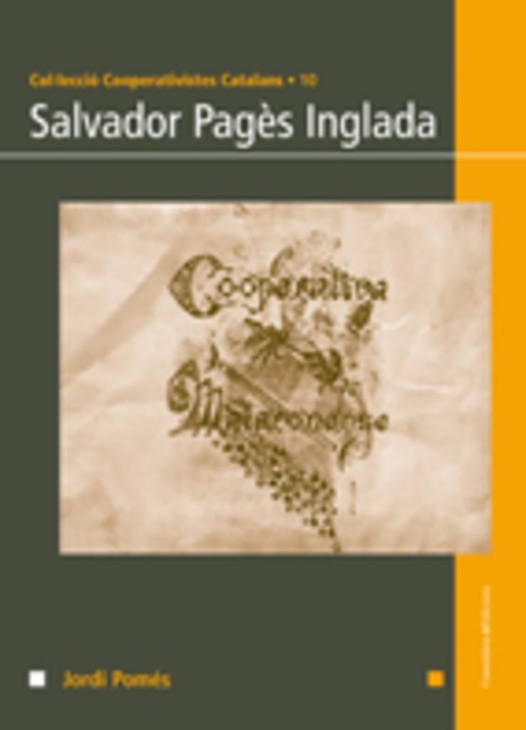 SALVADOR PAGES INGLADA (COOPERATIVISTES CATALANS, 10) | 9788497913546 | POMES, JORDI | Llibreria La Gralla | Llibreria online de Granollers